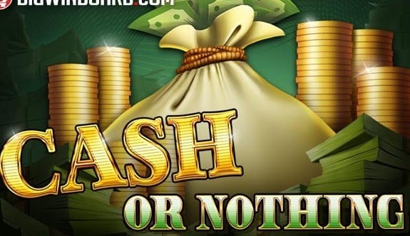 Cash or Nothing